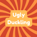 Ugly Duckling