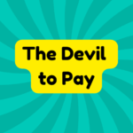 The Devil to Pay