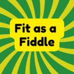 Fit as a Fiddle