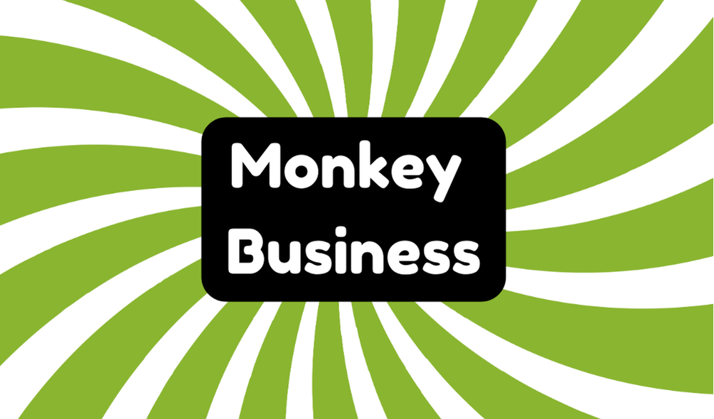 Monkey Business