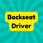Backseat Driver 4 Backseat Driver