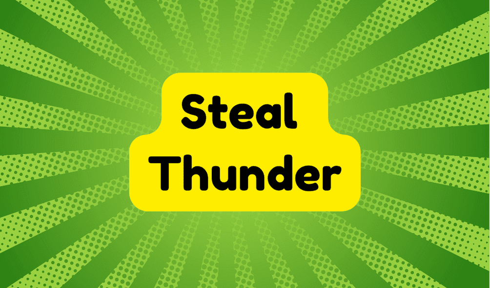 Steal Thunder