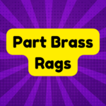 Part Brass Rags