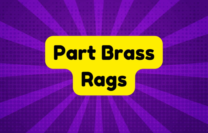 Part Brass Rags