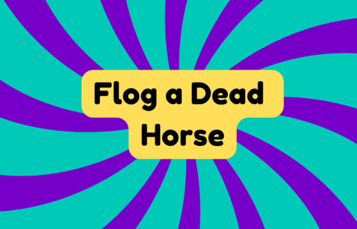 Flog a Dead Horse