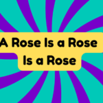 A Rose Is a Rose Is a Rose 1 A Rose Is a Rose Is a Rose