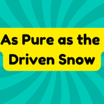 As Pure as the Driven Snow 3 As Pure as the Driven Snow