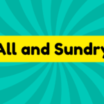 All and Sundry 1 All and Sundry