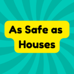 As Safe as Houses 1 As Safe as Houses
