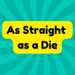 As Straight as a Die 2 As Straight as a Die