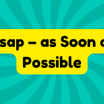 Asap – as Soon as Possible 2 Asap – as Soon as Possible