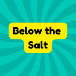 Below the Salt 3 Below the Salt