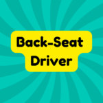 Back-Seat Driver 2 Back-Seat Driver