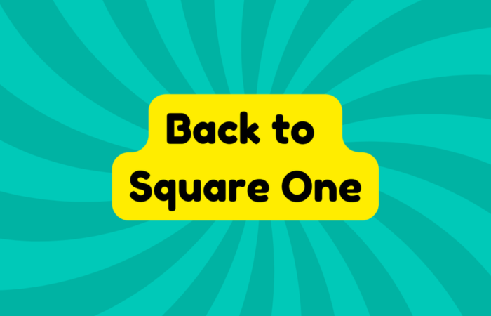 Back to Square One