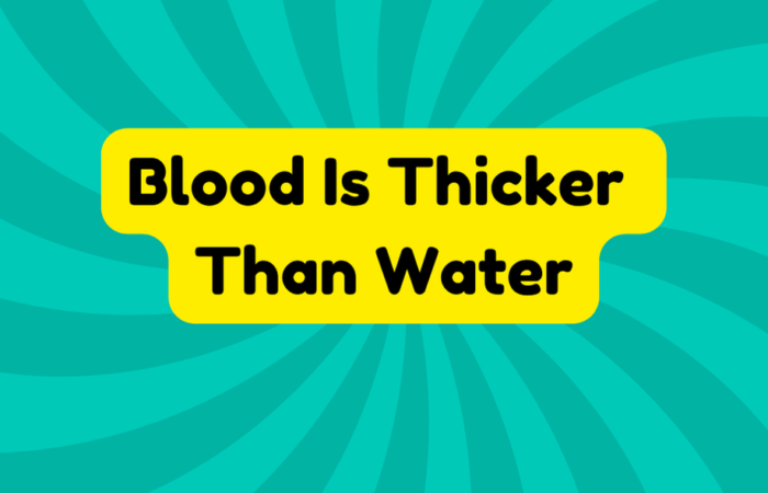 Blood Is Thicker Than Water