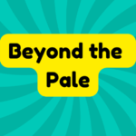 Beyond the Pale 3 Beyond the Pale