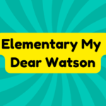 Elementary My Dear Watson 1 Elementary My Dear Watson