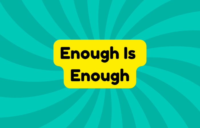 Enough Is Enough