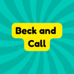 Beck and Call 4 Beck and Call