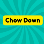 Chow Down 1 Chow Down