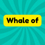A Whale of 3 A Whale of