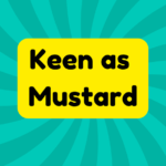Keen as Mustard 1 Keen as Mustard