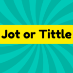 Jot or Tittle 2 Jot or Tittle
