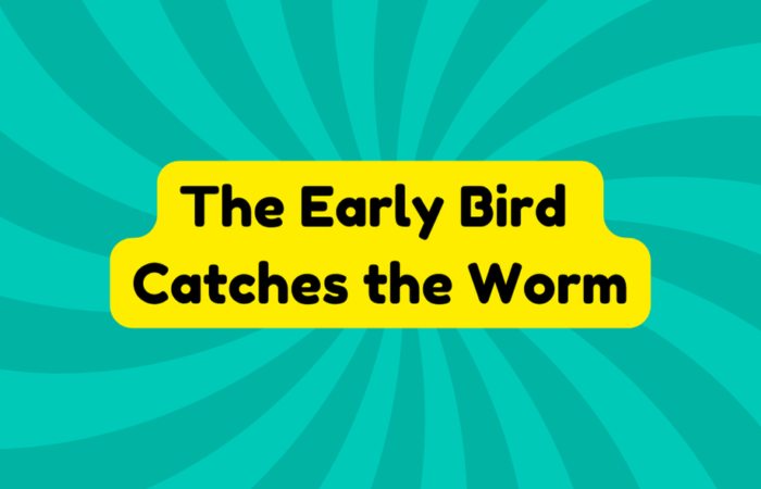 Early Bird Catches the Worm