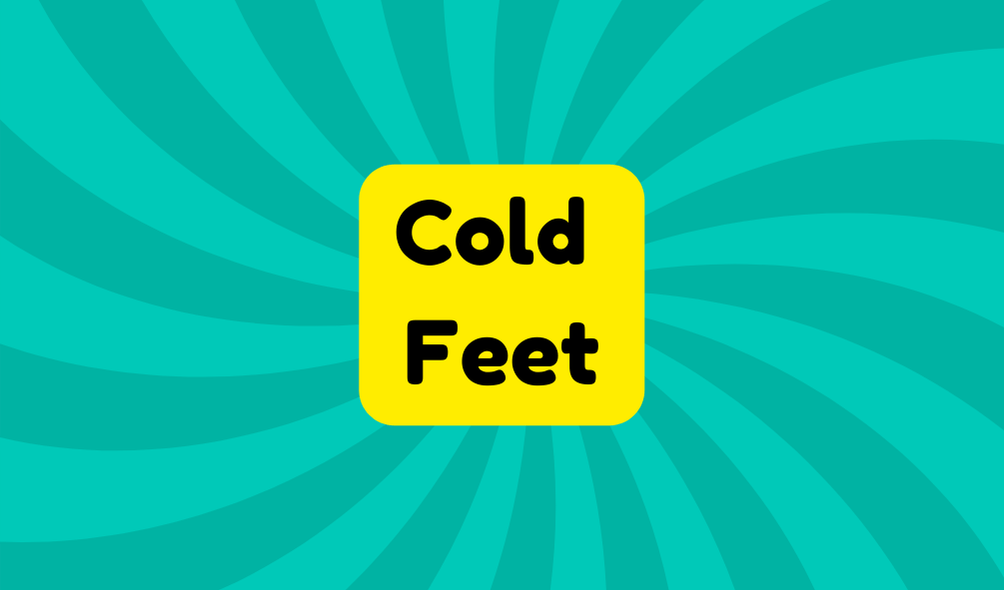 Cold Feet