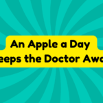 An Apple a Day Keeps the Doctor Away 2 An Apple a Day Keeps the Doctor Away