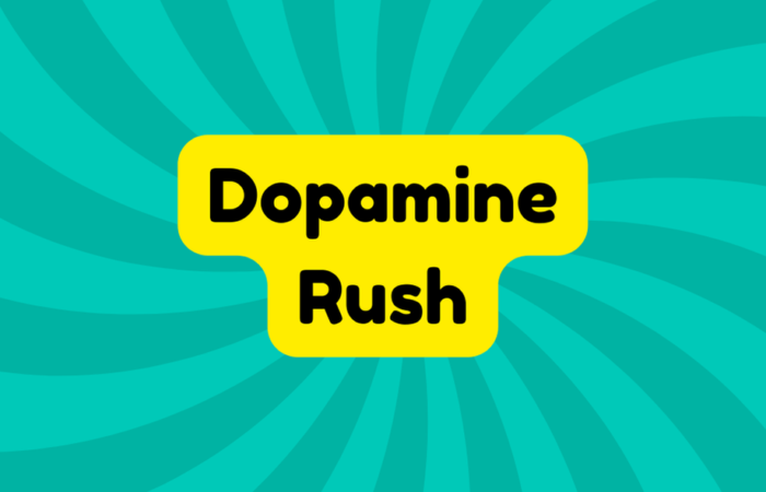 Dopamine Rush