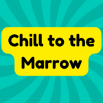 Chill to the Marrow 1 Chill to the Marrow