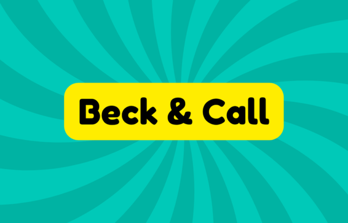 Beck and Call