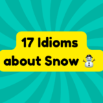 Frozen Wisdom: 15 Powerful Winter and Snow Idioms That Explain Life Better Than a Weather App 3 Snow idioms